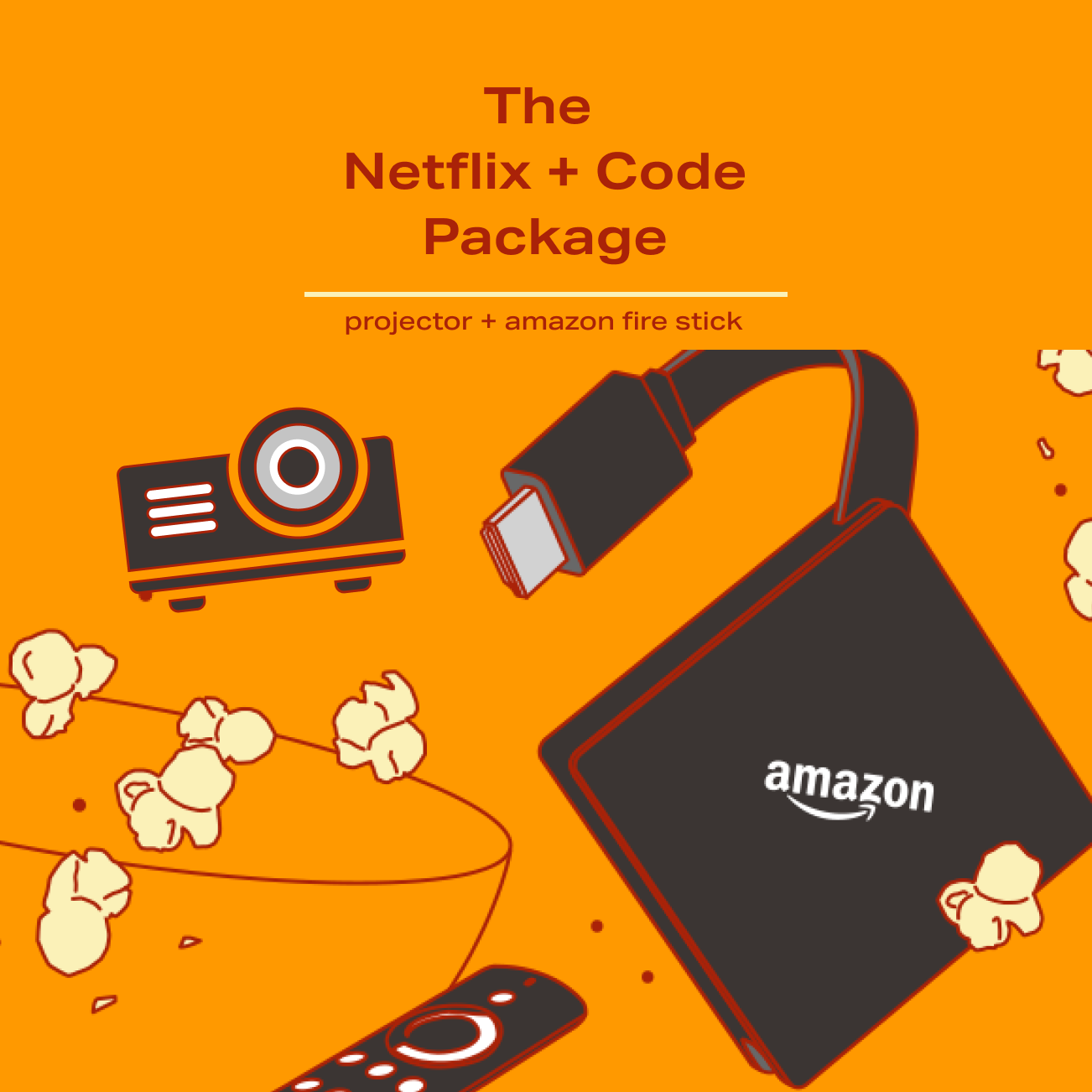 The Netflix and Code Package - projector and amazon firestick